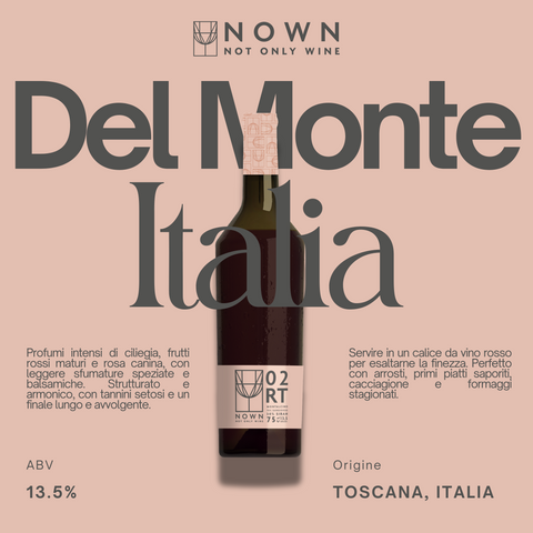 14 DEL MONTE ITALIA 13.5% Vino Sfuso NOWN - Not Only Wine