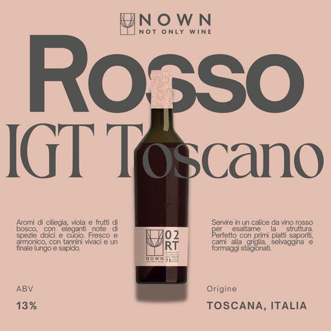 11 ROSSO IGT TOSCANO 13% Vino Sfuso NOWN - Not Only Wine